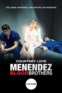  Менендес: Братья по крови 